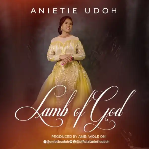 Anietie Udoh - Lamb of God